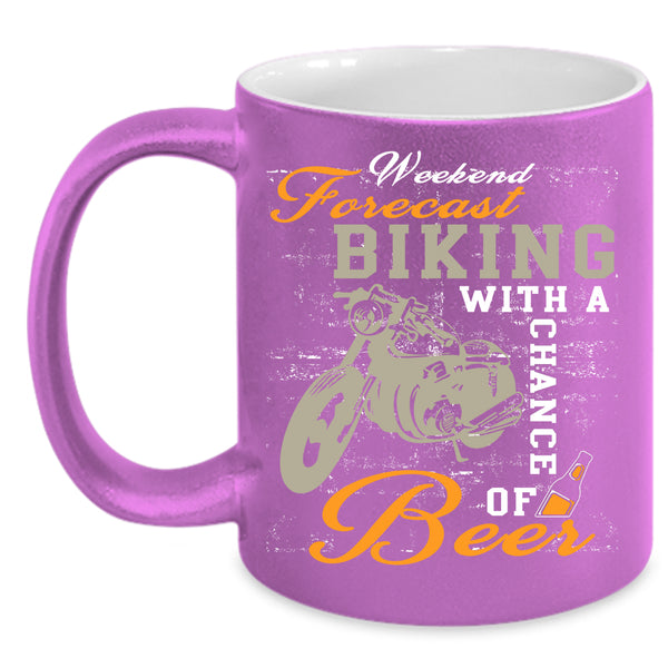 Weekend Forecast Biking Coffee Mug, Chance Of Beer Coffee Cup