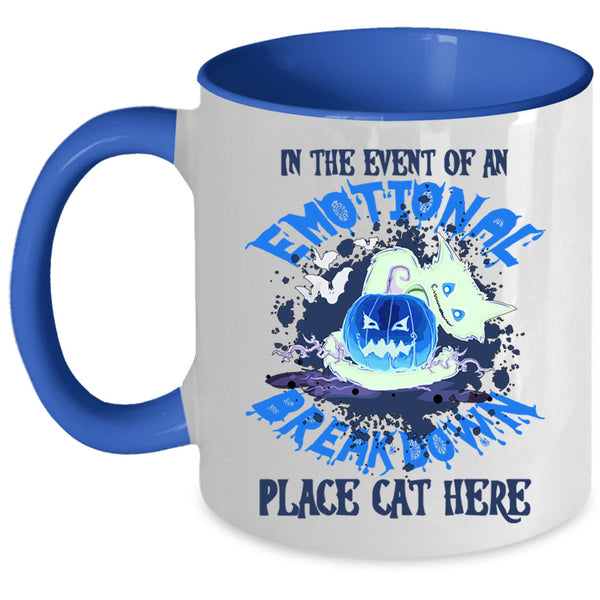 Place Cat Here Coffee Mug, In The Event Of An Emotional Accent Mug