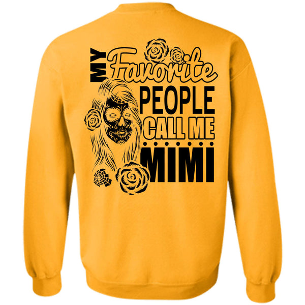 I Love Mom T Shirt, My Favorite People Call Me Mimi Sweatshirt