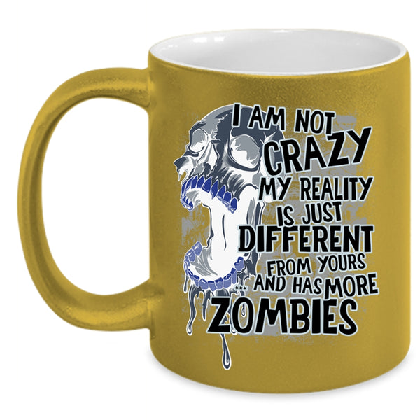 Funny Gift For Friends Coffee Mug, I Am Not Crazy Accent Mug