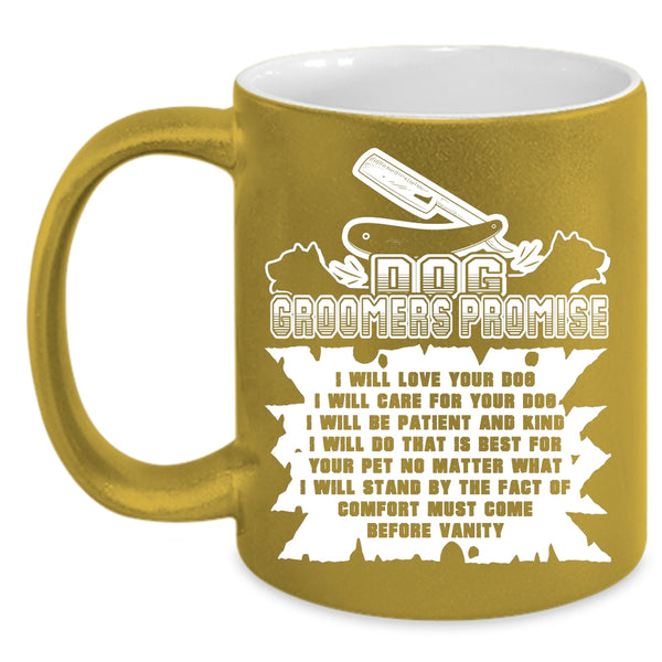 Dog Groomers Promise Coffee Mug, Cute Dogs Coffee Cup