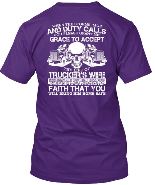 The Life Of Trucker's Wife T Shirt, Being A Trucker T Shirt