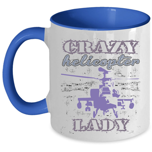 Awesome Lady Coffee Mug, Crazy Helicopter Lady Accent Mug