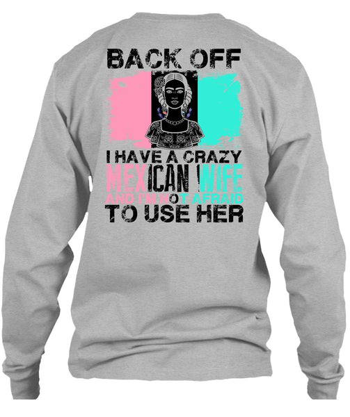 I Have A Crazy Mexican Wife T Shirt, I Love Husband T Shirt