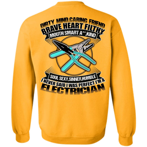 Dirty Mind T Shirt, I'm An Electrician Sweatshirt