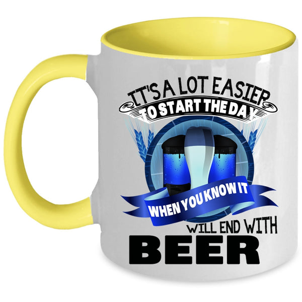 Beer Coffee Mug, It's A Lot Easier To Start The Day Accent Mug