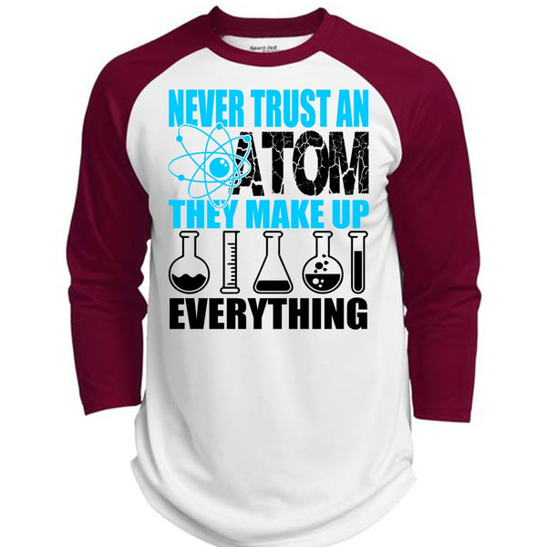 Never Trust An Atom T Shirt, I Love Scientist T Shirt, Awesome T-Shirts  (Polyester Game Baseball Jersey)