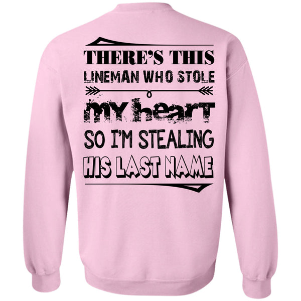 Being A Lineman T Shirt, There's This Lineman Who Stole My Heart Sweatshirt
