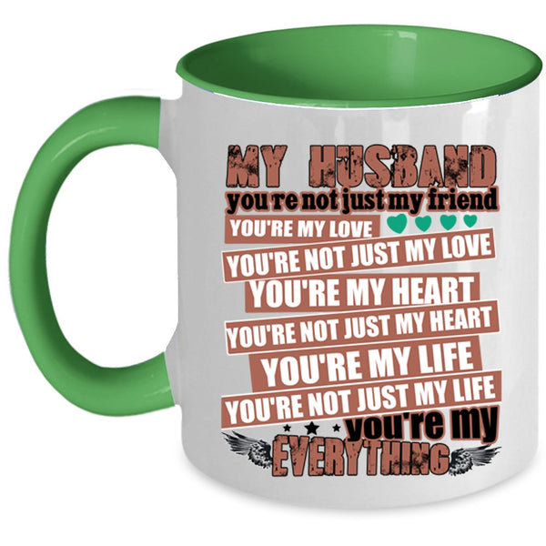 You're My Everything Coffee Mug, My Husband Accent Mug