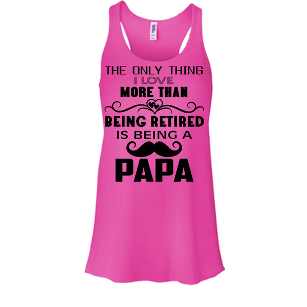 Being A Papa Shirt, Retired Papa Shirt