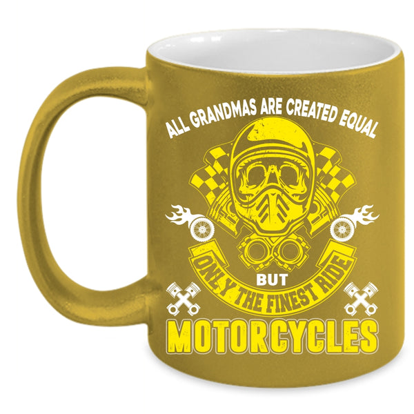 Only The Finest Ride Motorcycles Coffee Mug, Cool Grandmas Coffee Cup