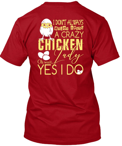 Being A Crazy Chicken Lady T Shirt, Being A Farmer T Shirt