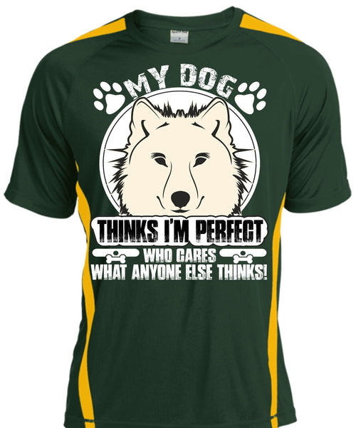 My Dog Thinks T Shirt, I Love My Dog T Shirt, Cool Shirt