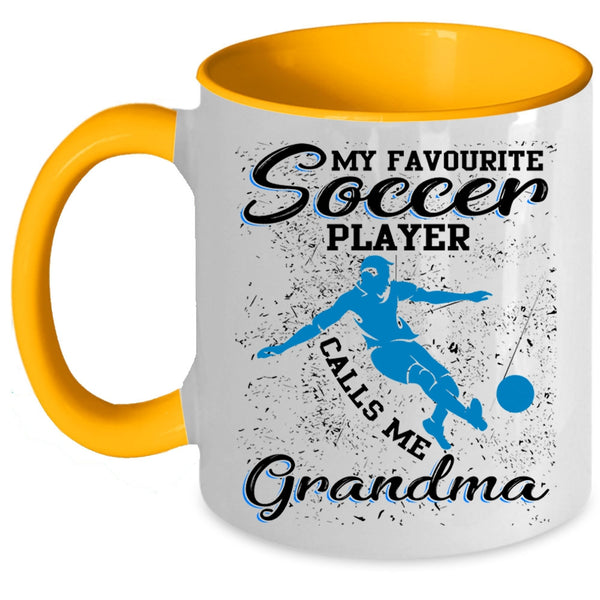 Cool Coffee Mug, My Favorite Soccer Player Calls Me Grandma Accent Mug