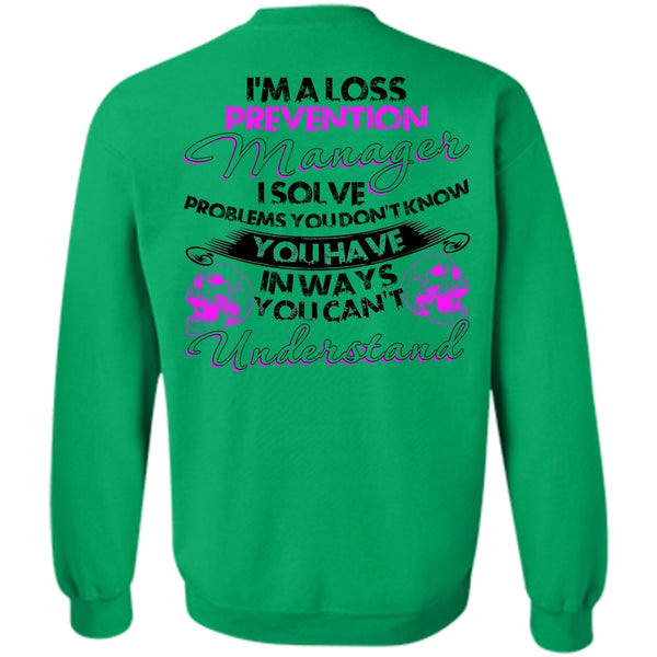 I Love Manager T Shirt, I'm A Loss Prevention Manager Sweatshirt