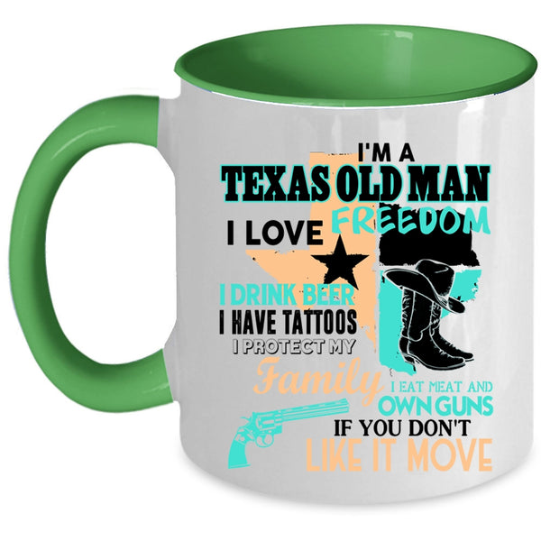 I Love Freedom Coffee Mug, I'm A Texas Old Man Accent Mug