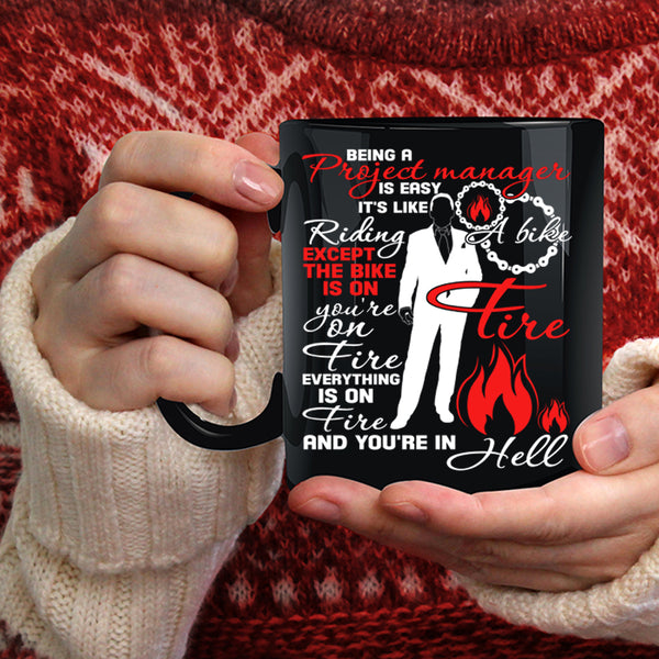 Being A Project Manager Is Easy Coffee Mug, Cool Job Title Coffee Cup