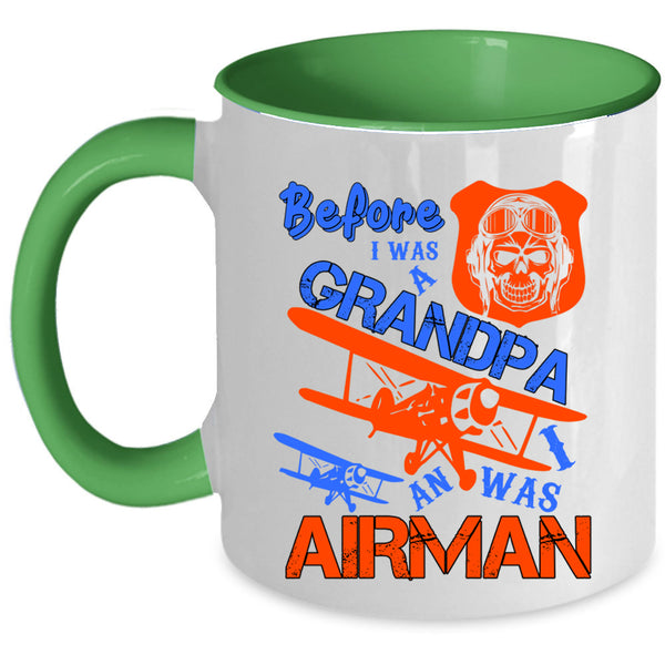 I Was An Airman Coffee Mug, Before I Was A Grandpa Accent Mug