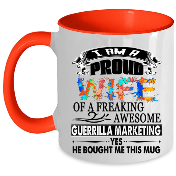 Cute Wife Coffee Mug, I Am A Proud Wife Of A Guerrilla Marketing Accent Mug