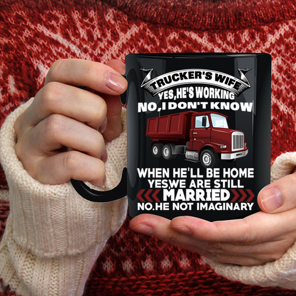 Trucker's Wife Coffee Mug, Cool Just Married Coffee Cup