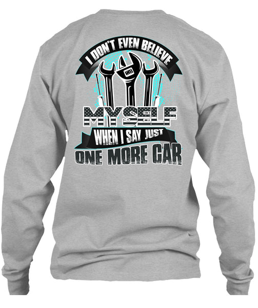 I Don't Even Believe Myself T Shirt, I Love Mechanic T Shirt