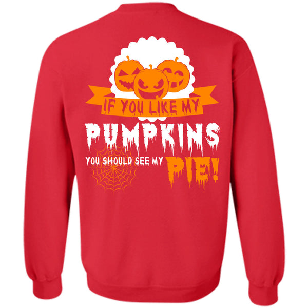 You Should See My Pie T Shirt, Wait For Halloween Sweatshirt