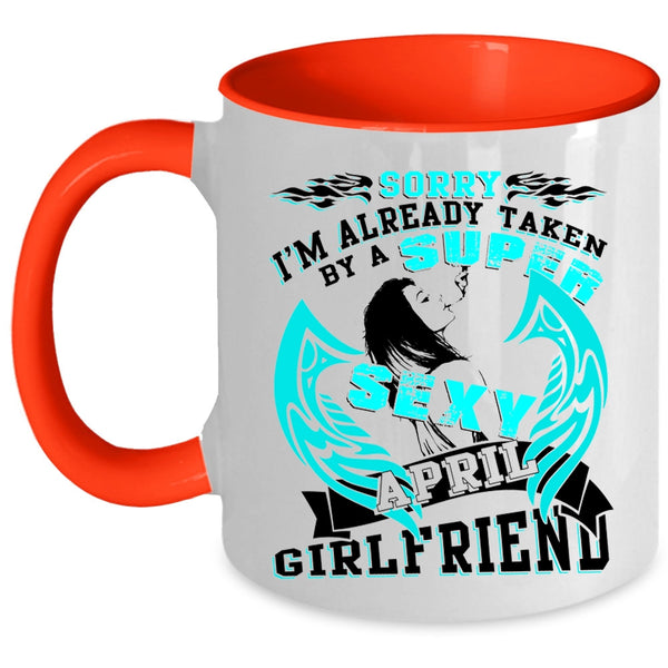 Just Married Coffee Mug, I'm Already Taken By An April Girlfriend Accent Mug