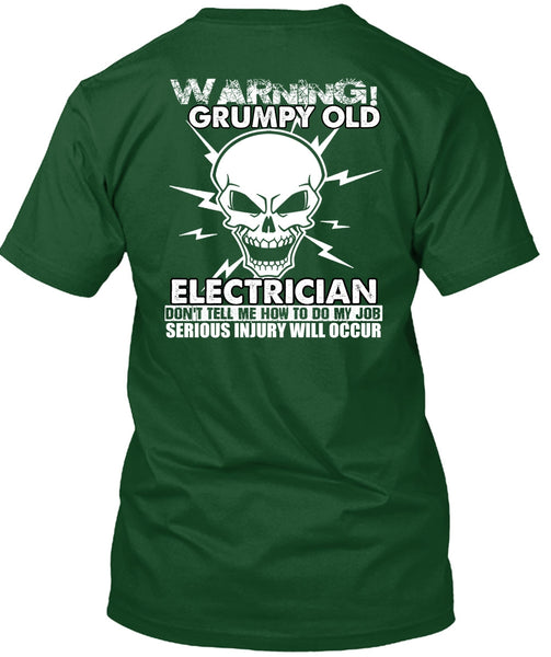 Grumpy Old Electrician T Shirt, Being An Electrician T Shirt