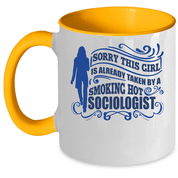 Marry A Truck Driver Coffee Mug, This Girl Already Taken By A Hot Sociologist Accent Mug