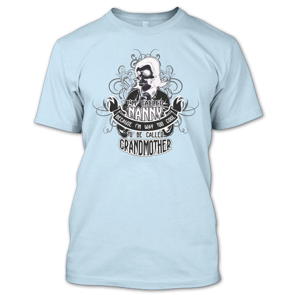 I Called Nanny T Shirt, Coolest Grandmother T Shirt