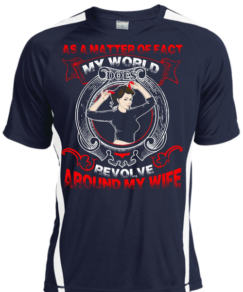 My World Does Revolve Around My Wife T Shirt, Being A Wife T Shirt, Cool Shirt