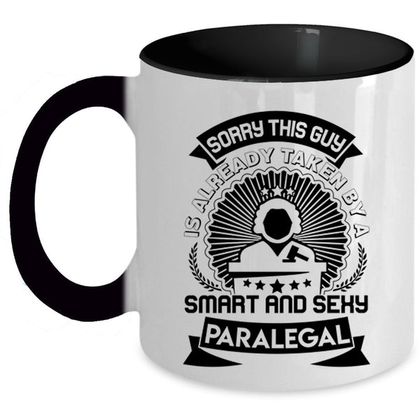 Gift For Husband Coffee Mug, Taken By A Smart Paralegal Accent Mug