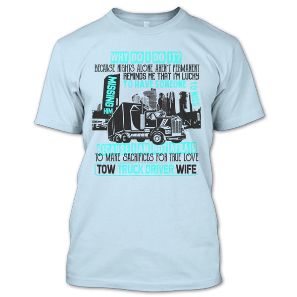 Tow Truck Driver Wife T Shirt, I'm A Trucker T Shirt