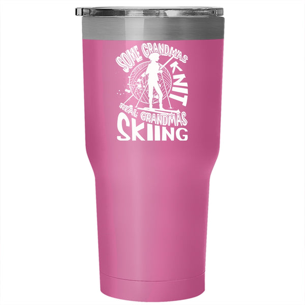Some Grandmas Knit Tumbler 30 oz Stainless Steel, Real Grandmas Skiing Travel Mug