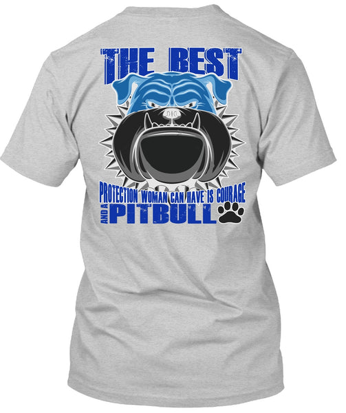 Woman Can Have Is Courage And A Pit Bull T Shirt, My Favorite T Shirt
