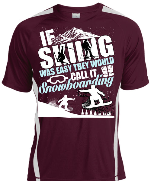 If Skiing Was Easy T Shirt, Snowboarding T Shirt, Cool Shirt