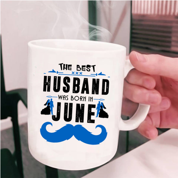 Cool Husband Coffee Mug, The Best Husband Was Born In June Cup