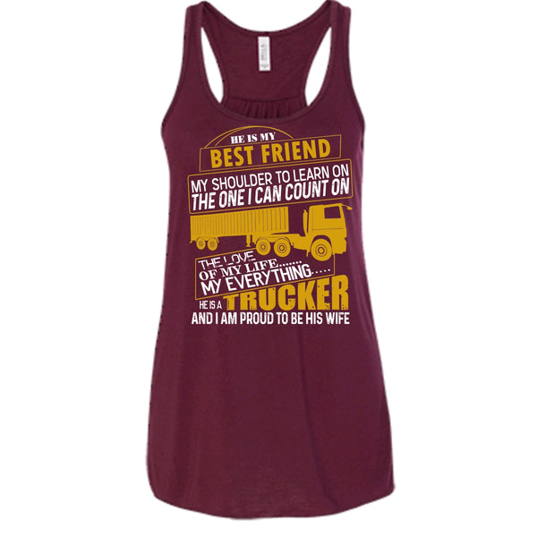 He Is My Best Friend T Shirt, He Is A Trucker Tank Top