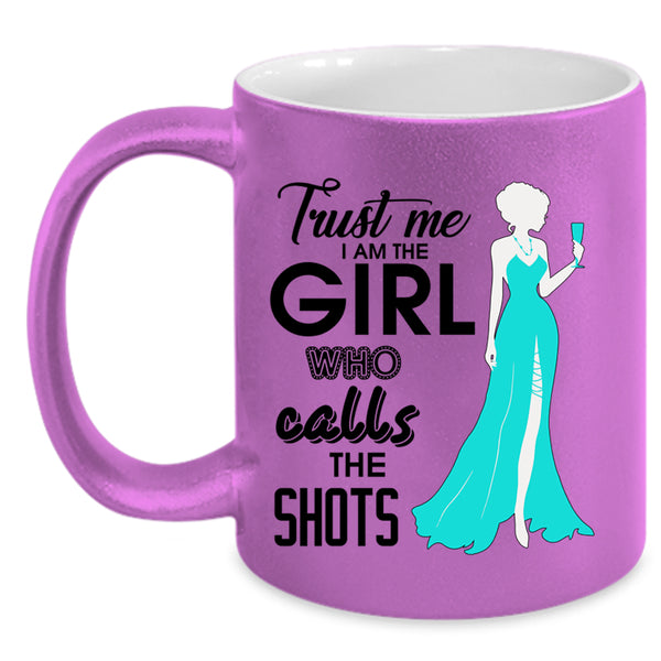 Cute Photographer Coffee Mug, Trust Me I Am The Girl Accent Mug