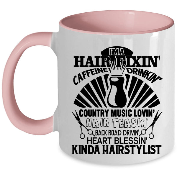 Awesome Hairstylist Coffee Mug, I'm A Hair Fixing Accent Mug