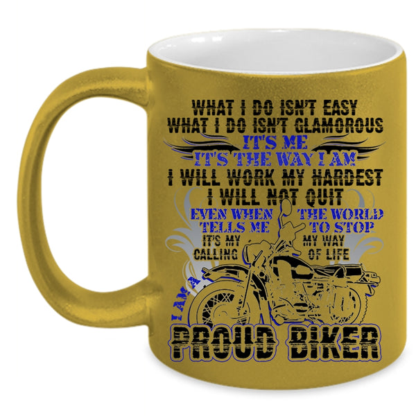 Cool Gift For Bikers Coffee Mug, I Am A Proud Biker Accent Mug