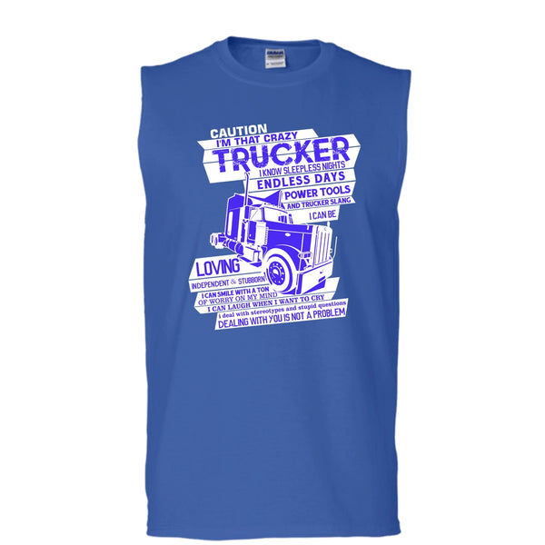 I'm That Crazy Trucker T Shirt, Coolest Trucker Tank Top (Men's Cotton Sleeveless)