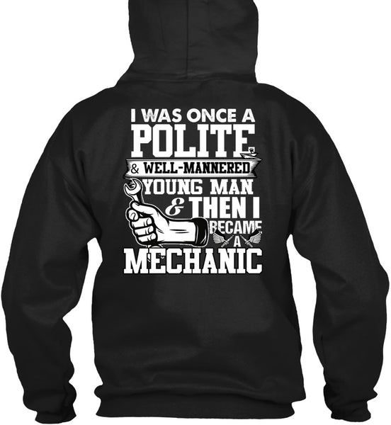 I Became A Mechanic T Shirt, Young Man T Shirt