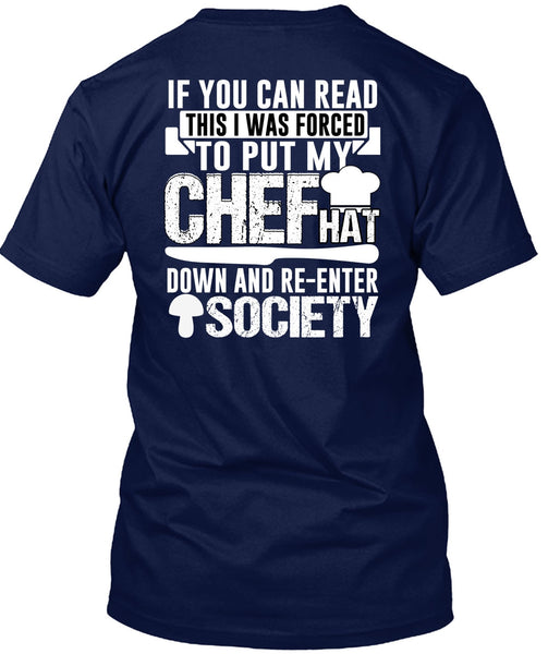 I Was Forced To Put My Chef T Shirt, Being A Chef T Shirt