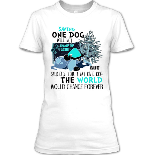 Saving One Dog Will Not Change The world T Shirt, Dog Happy Merry Christmas T Shirt