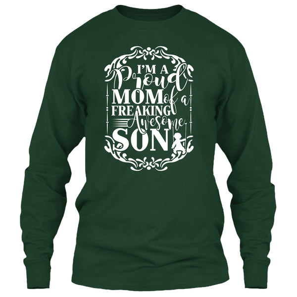 I'm A Proud Mom T Shirt, Freaking Awesome Son T Shirt