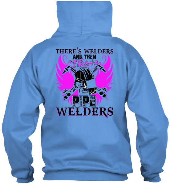 There's Pipe Welders T Shirt, I Love Welding T Shirt