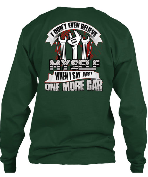 I Don't Even Believe Myself T Shirt, Being A Mechanic T Shirt