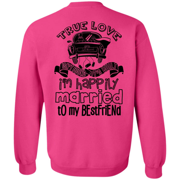 I Love Husband T Shirt, I'm Happily Married To My Best Friend Sweatshirt