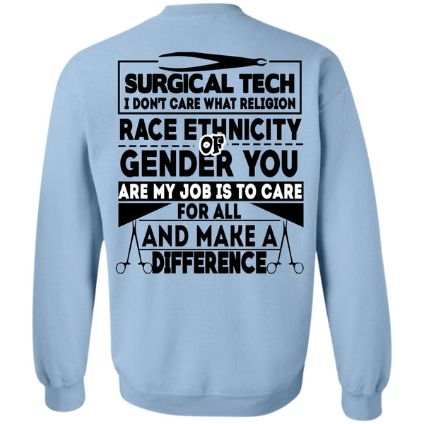 Being A Doctor T Shirt, Surgical Tech I Don't Care Sweatshirt